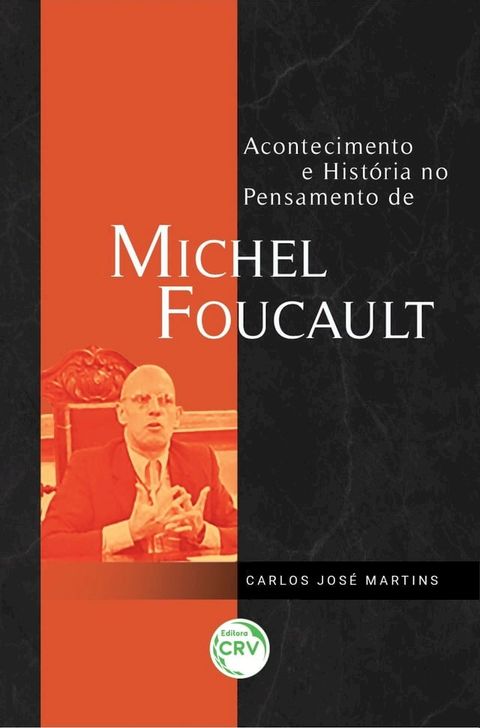 ACONTECIMENTO E HIST&Oacute;RIA NO PENSAMENTO DE MICHEL FOUCAULT(Kobo/電子書)