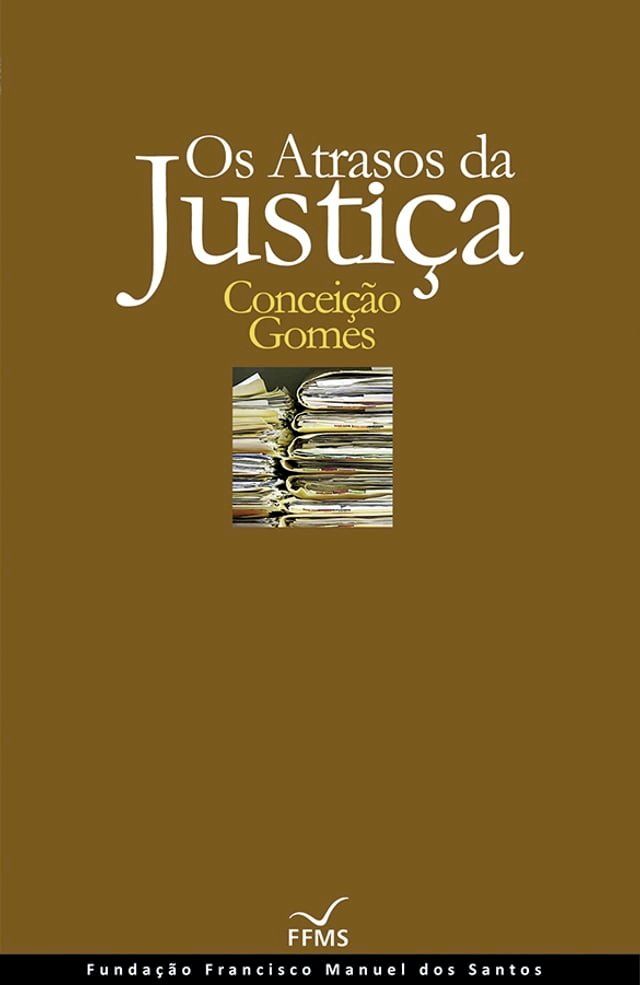  Os Atrasos da Justiça(Kobo/電子書)