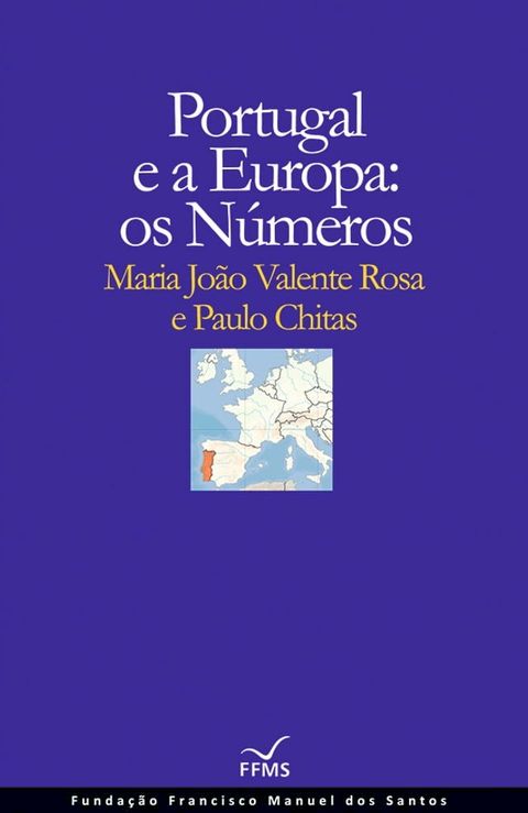 Portugal e a Europa: os Números(Kobo/電子書)