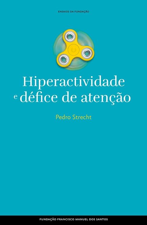 Hiperactividade e défice de atenção, ausência e procura de si(Kobo/電子書)