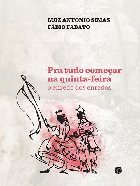 Pra tudo começar na quinta-feira(Kobo/電子書)