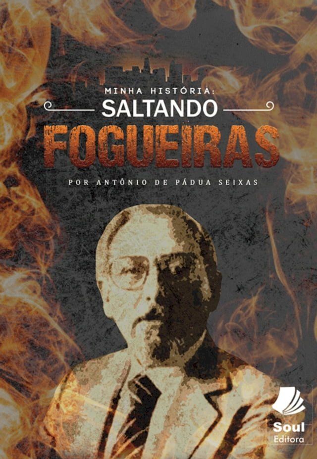  Minha história Saltando Fogueiras(Kobo/電子書)