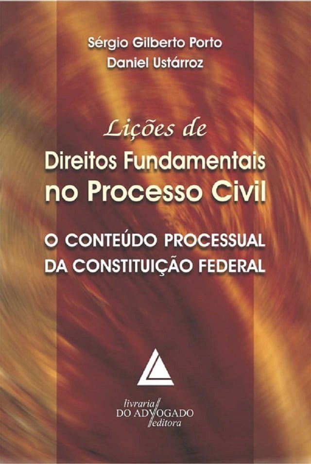  Lições De Direitos Fundamentais No Processo Civil(Kobo/電子書)