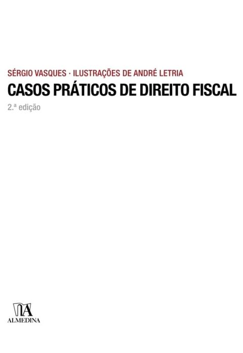 Casos Práticos de Direito Fiscal - 2ª Edição(Kobo/電子書)