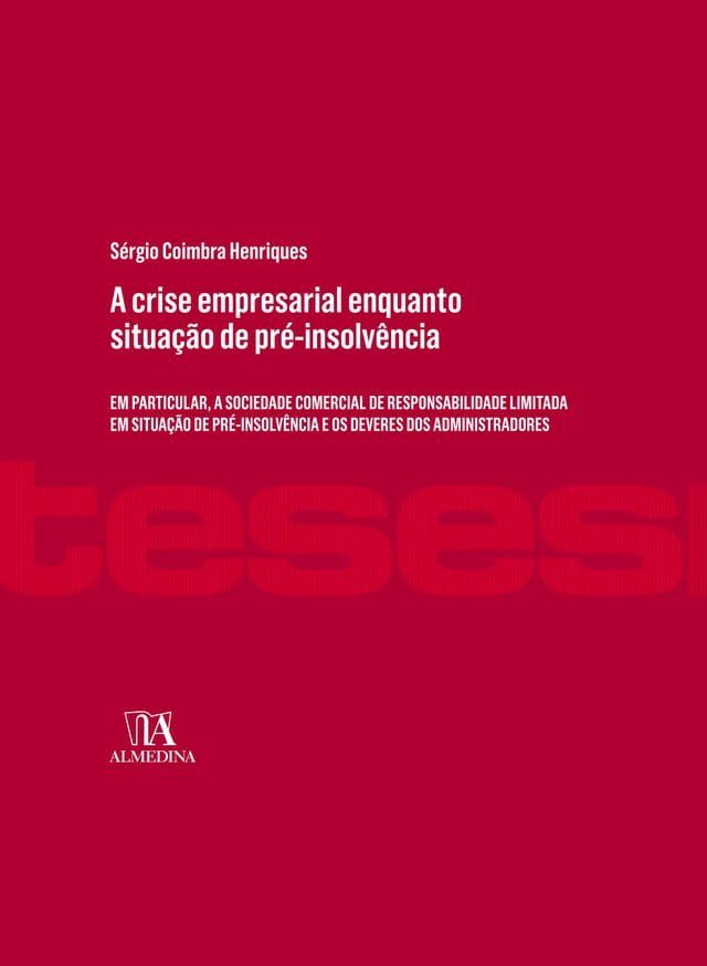  A crise empresarial enquanto situação de pré-insolvência(Kobo/電子書)