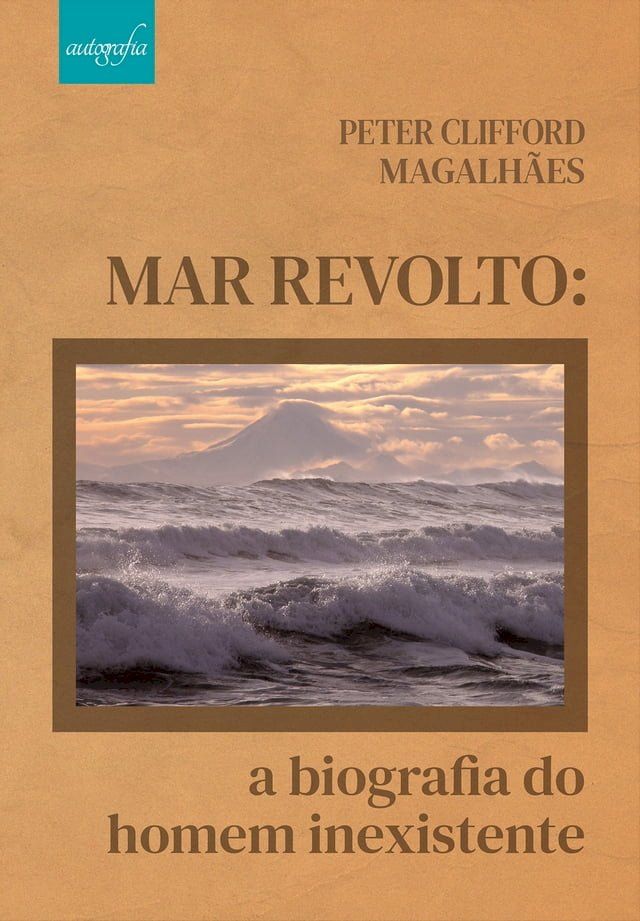  Mar revolto: a biografia do homem inexistente(Kobo/電子書)