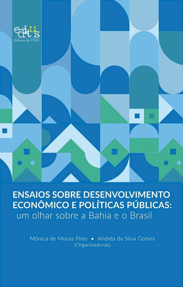  Ensaios sobre desenvolvimento econômico e políticas públicas(Kobo/電子書)