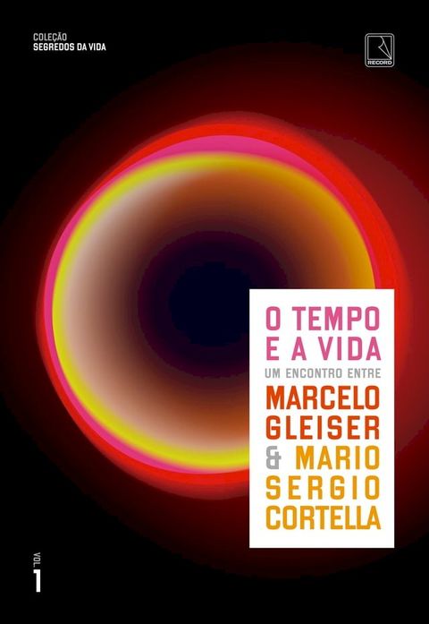 O tempo e a vida (Vol. 1 Segredos da vida)(Kobo/電子書)