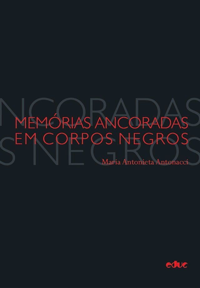  Memórias ancoradas em corpos negros(Kobo/電子書)