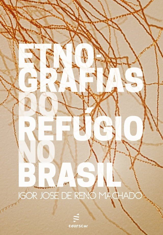  Etnografias do refúgio no Brasil(Kobo/電子書)