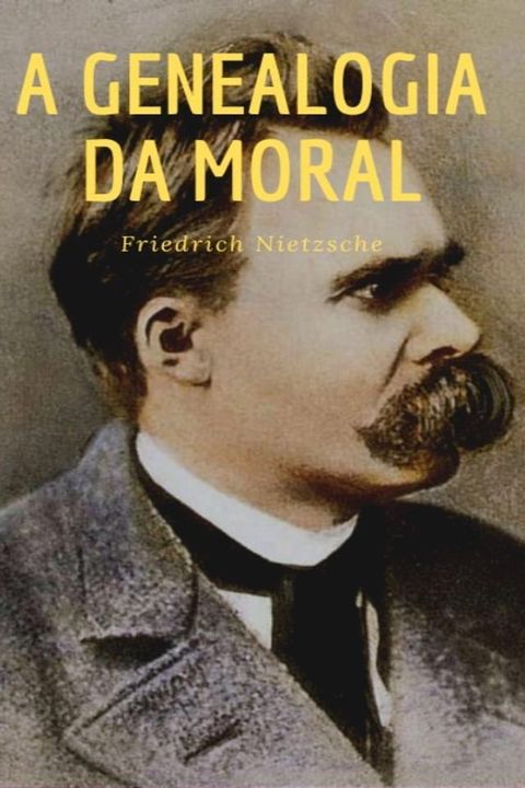 A GENEALOGIA DA MORAL(Kobo/電子書)