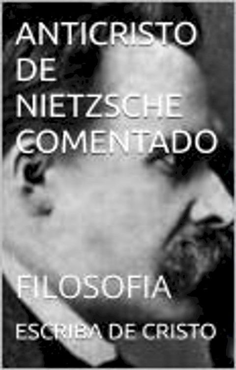 ANTICRISTO DE NIETZSCHE COMENTADO(Kobo/電子書)