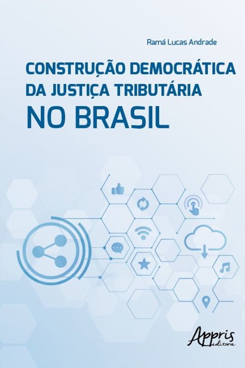 Construção Democrática da Justiça Tributária no Brasil(Kobo/電子書)