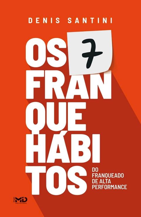 Os 7 Franquehábitos dos Franqueados de Alta Performance(Kobo/電子書)