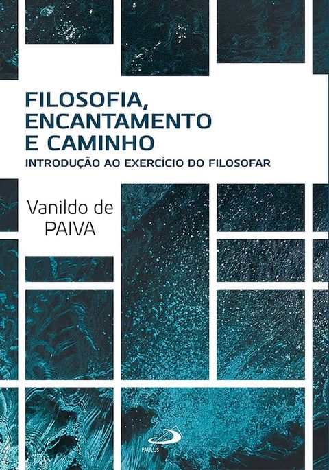 Filosofia, Encantamento e Caminho(Kobo/電子書)