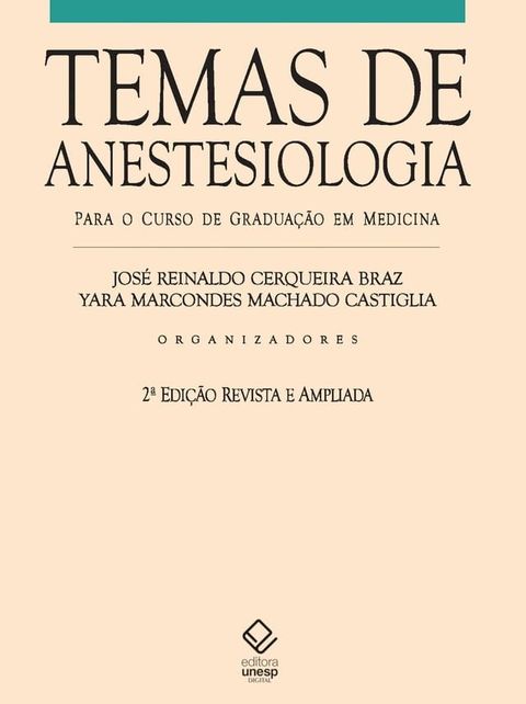 Temas de anestesiologia - 2&ordf; edi&ccedil;&atilde;o(Kobo/電子書)