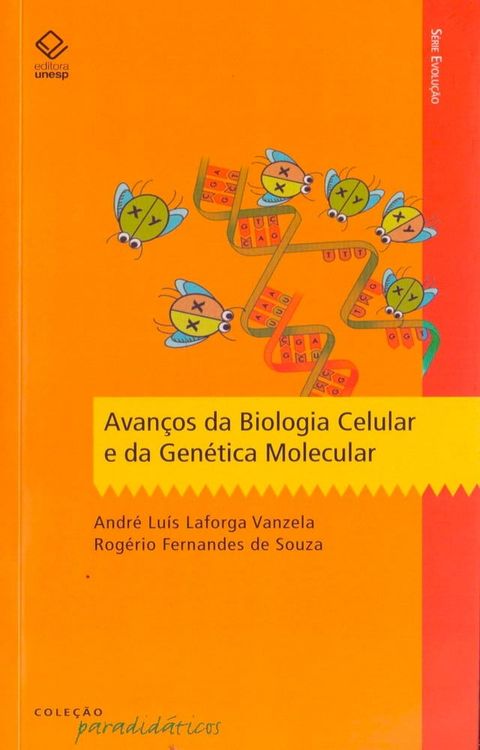 Avan&ccedil;os da biologia celular e da gen&eacute;tica molecular(Kobo/電子書)