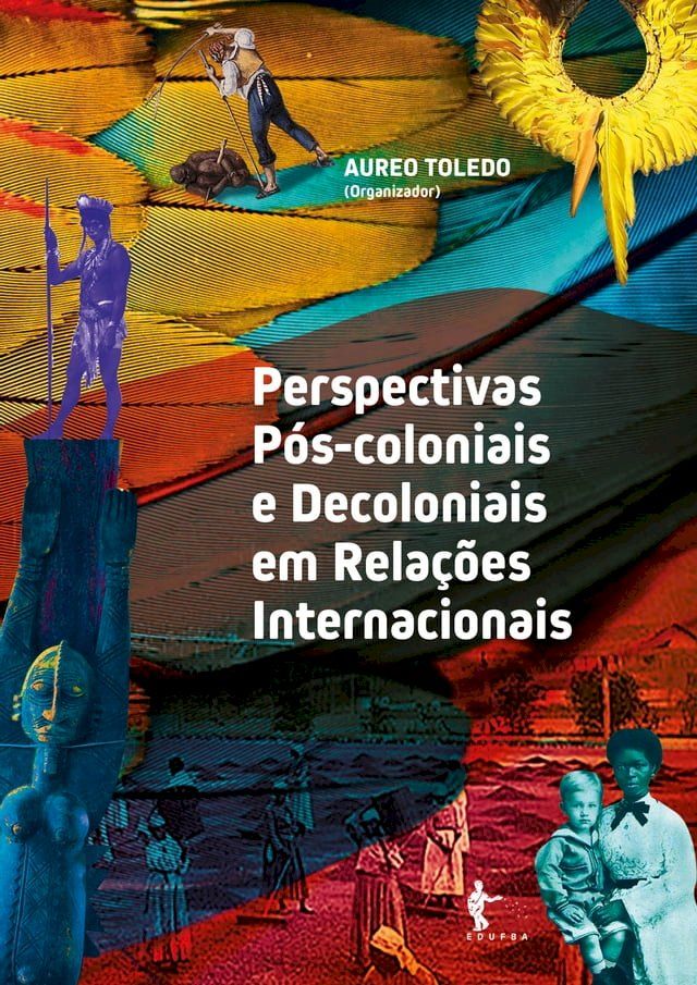  Perspectivas pós-coloniais e decoloniais em relações internacionais(Kobo/電子書)