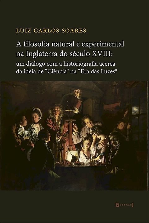 A filosofia natural e experimental na Inglaterra do s&eacute;culo XVIII(Kobo/電子書)