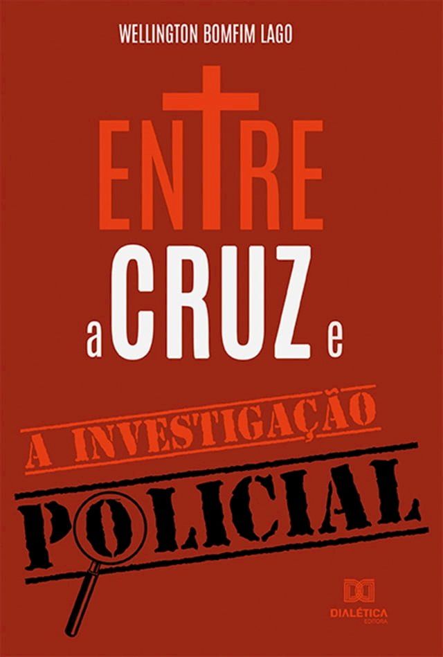  Entre a Cruz e a Investigação Policial(Kobo/電子書)