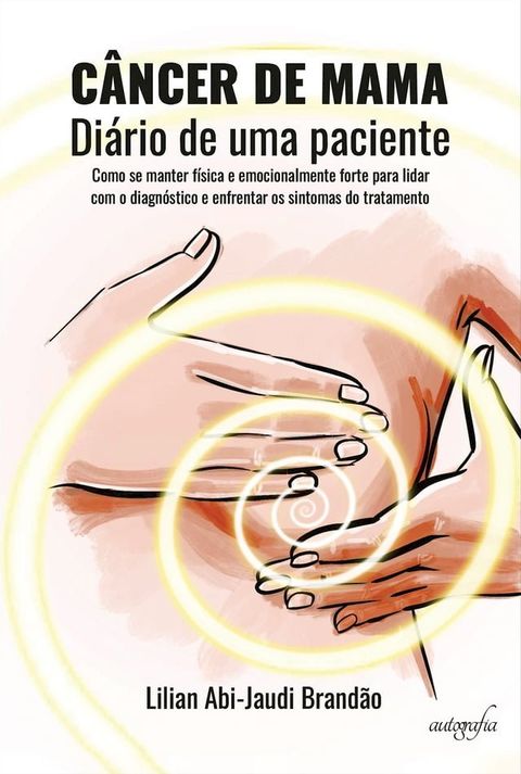 Câncer de mama - Diário de uma paciente(Kobo/電子書)