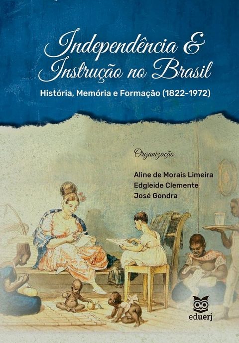 Independ&ecirc;ncia & Instru&ccedil;&atilde;o no Brasil(Kobo/電子書)