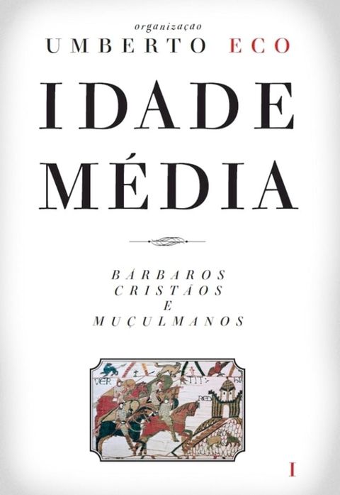 Idade M&eacute;dia   B&aacute;rbaros, crist&atilde;os e mu&ccedil;ulmanos(Kobo/電子書)