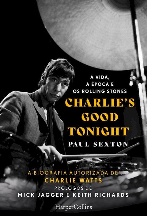 Charlie's good tonight. a vida, a &eacute;poca e os rolling stones(Kobo/電子書)