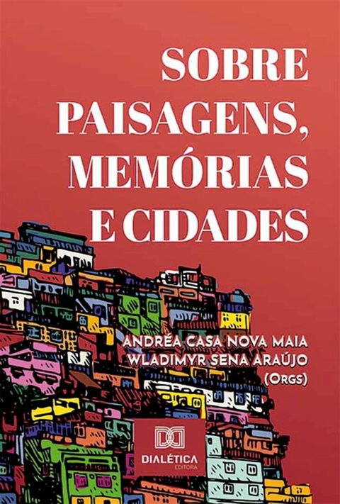 Sobre Paisagens, Memórias e Cidades(Kobo/電子書)