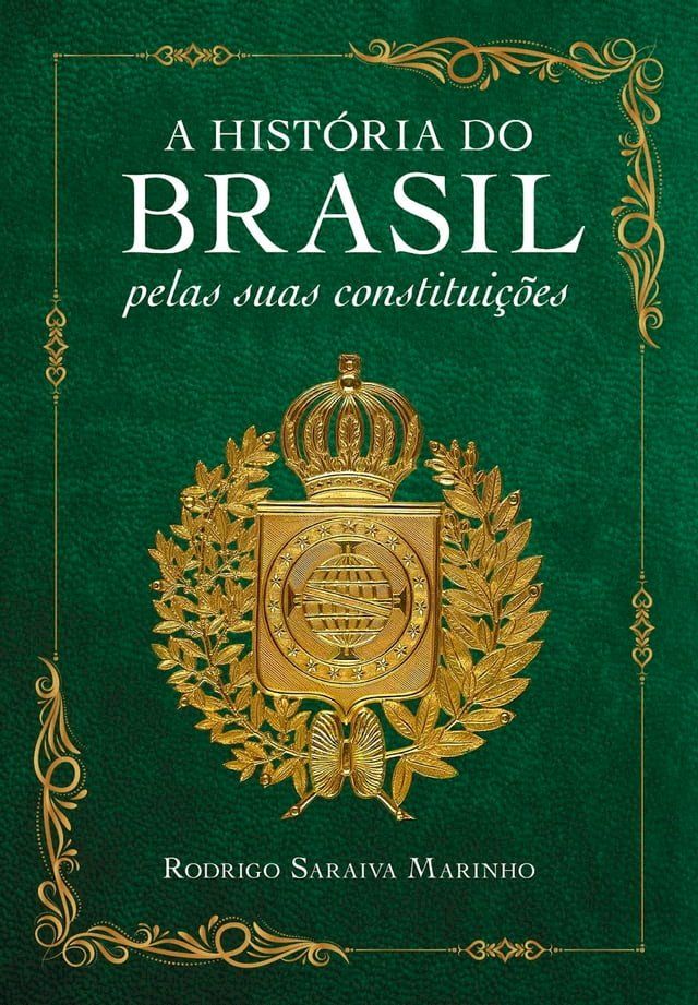  A história do Brasil pelas suas constituições(Kobo/電子書)