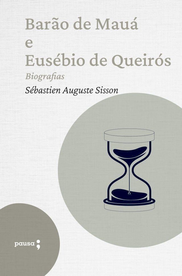  Bar&atilde;o de Mau&aacute; E Eus&eacute;bio de Queir&oacute;s - biografias(Kobo/電子書)