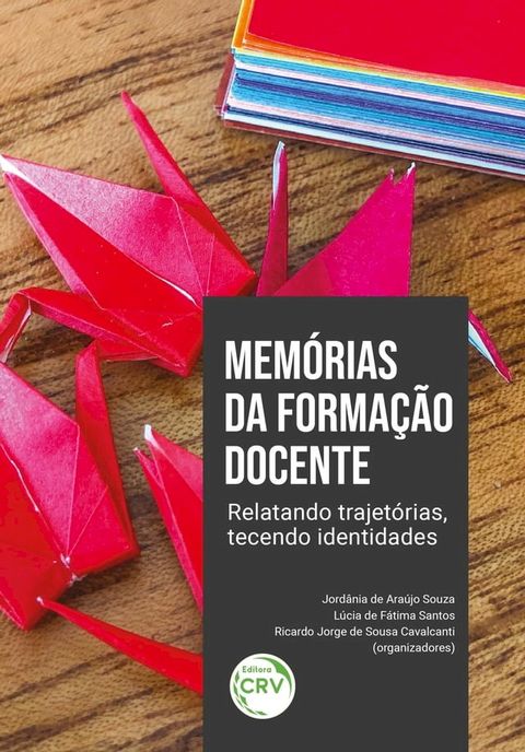 MEM&Oacute;RIAS DA FORMA&Ccedil;&Atilde;O DOCENTE(Kobo/電子書)