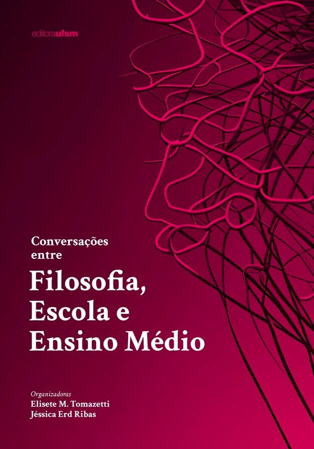  Conversações entre Filosofia, Escola e Ensino Médio(Kobo/電子書)