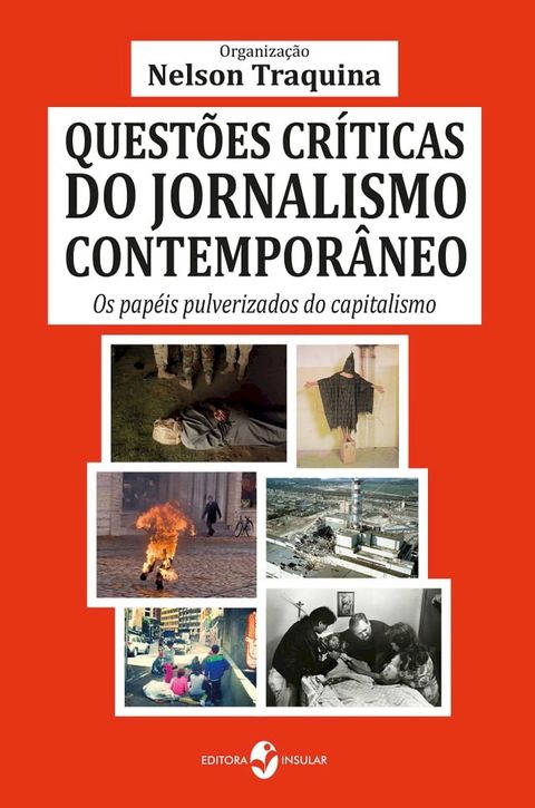 Quest&otilde;es cr&iacute;ticas do jornalismo contempor&acirc;neo(Kobo/電子書)