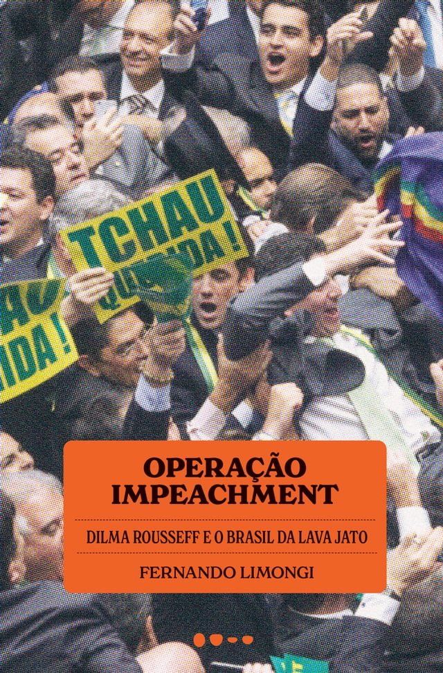  Opera&ccedil;&atilde;o impeachment(Kobo/電子書)