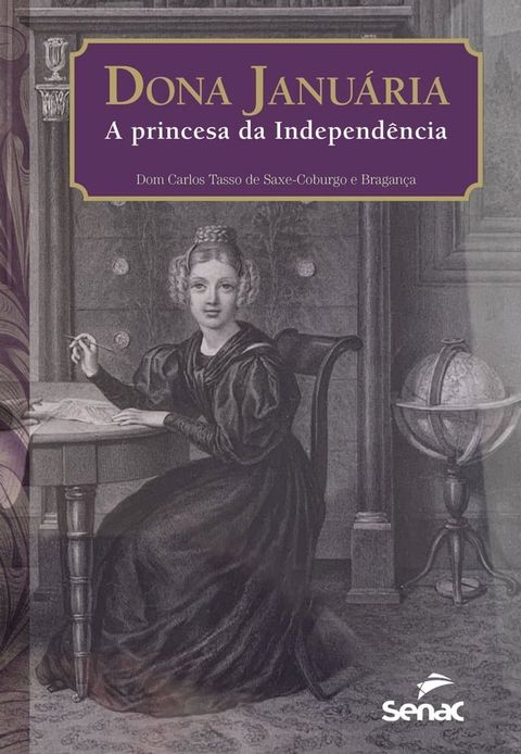 Dona Janu&aacute;ria, a princesa da independ&ecirc;ncia(Kobo/電子書)