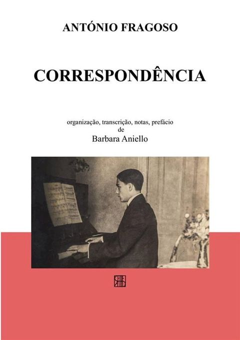 Ant&oacute;nio Fragoso Correspond&ecirc;ncia(Kobo/電子書)