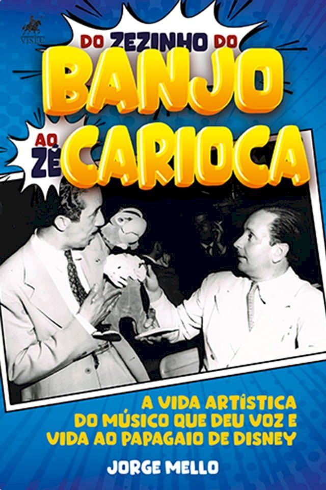  Do Zezinho do Banjo ao Zé Carioca(Kobo/電子書)