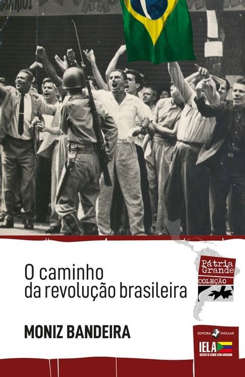 O caminho da revolu&ccedil;&atilde;o brasileira(Kobo/電子書)