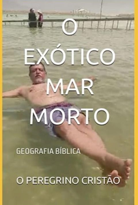 O Ex&oacute;tico Mar Morto(Kobo/電子書)