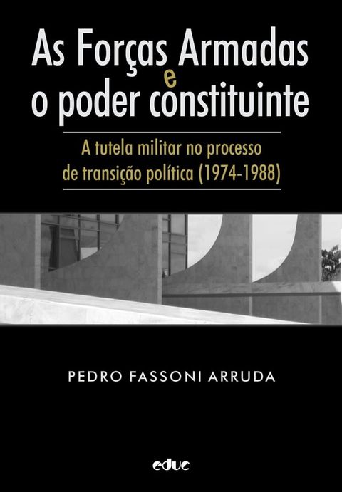 As For&ccedil;as Armadas e o poder constituinte(Kobo/電子書)