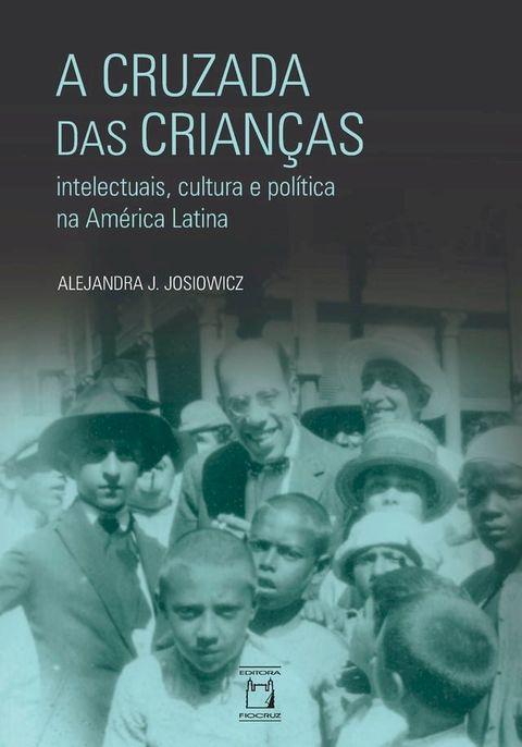 A cruzada das crian&ccedil;as(Kobo/電子書)