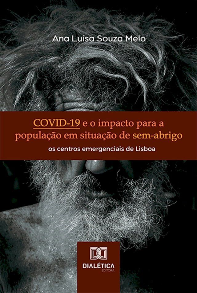  COVID-19 e o impacto para a popula&ccedil;&atilde;o em situa&ccedil;&atilde;o de sem-abrigo(Kobo/電子書)