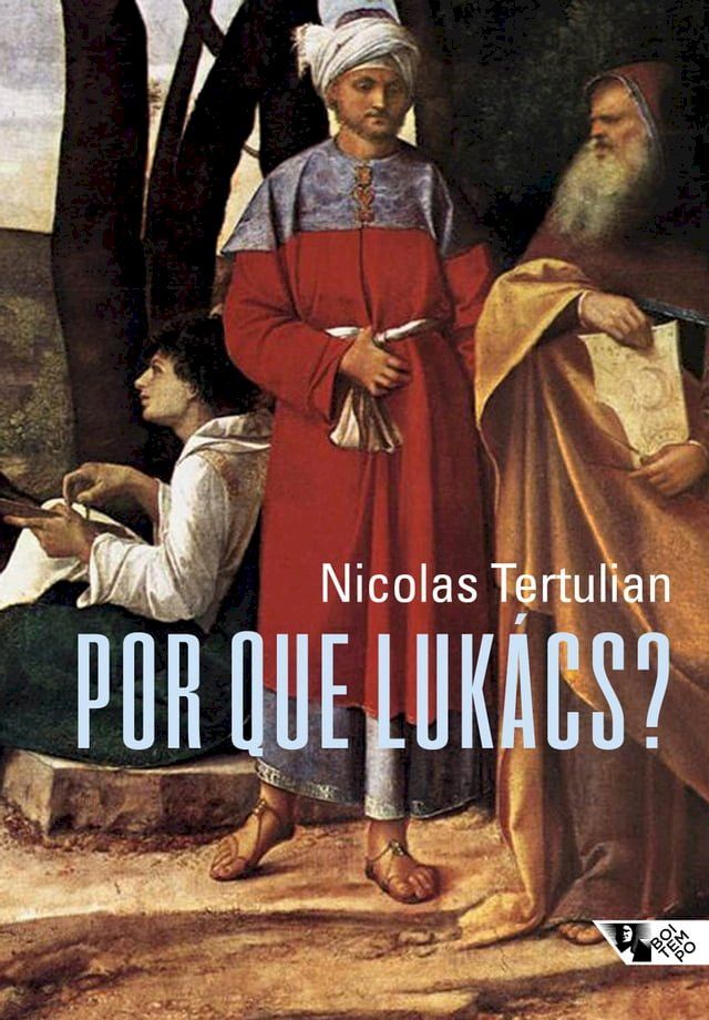  Por que Luk&aacute;cs?(Kobo/電子書)