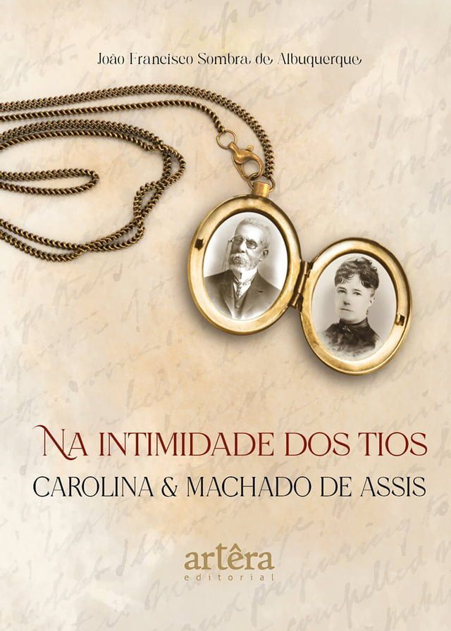  Na Intimidade dos Tios Carolina e Machado de Assis(Kobo/電子書)