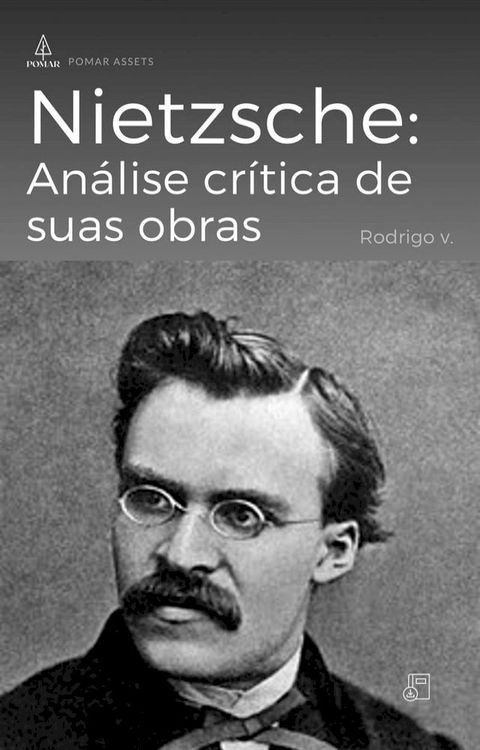 Friedrich Nietzsche: An&aacute;lise Liter&aacute;ria(Kobo/電子書)