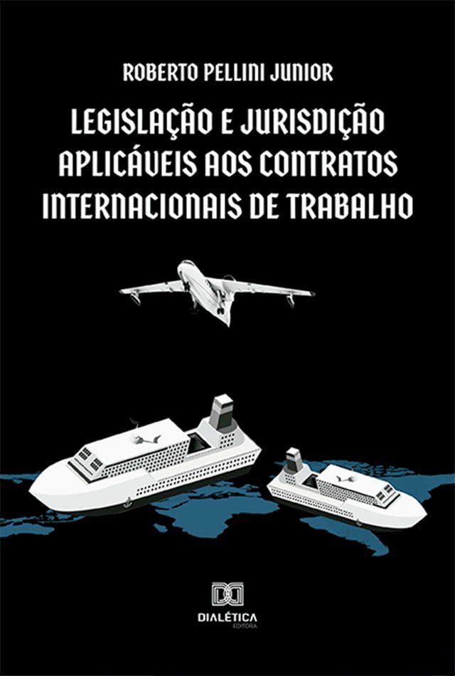  Legislação e jurisdição aplicáveis aos contratos internacionais de trabalho(Kobo/電子書)