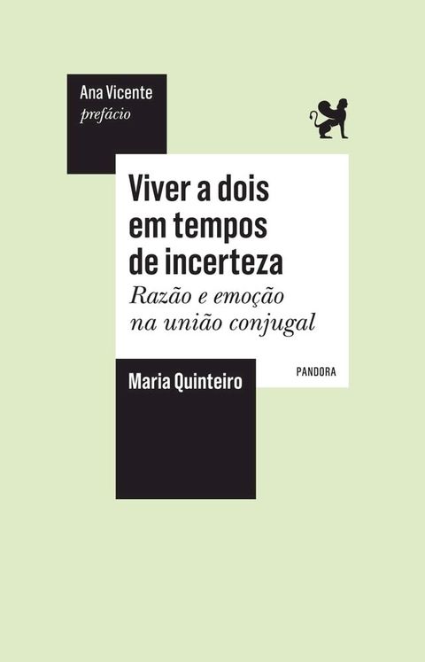 Viver a dois em tempos de incerteza: Raz&atilde;o e emo&ccedil;&atilde;o na uni&atilde;o conjugal(Kobo/電子書)