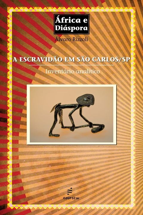 A escravid&atilde;o em S&atilde;o Carlos/SP(Kobo/電子書)