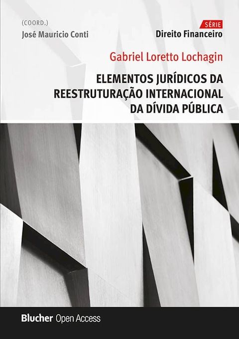 Elementos jur&iacute;dicos da reestrutura&ccedil;&atilde;o internacional da d&iacute;vida p&uacute;blica(Kobo/電子書)